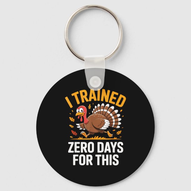Chaveiro Turkey Trot Thanksgiving Running I Trained Zero Da (Frente)
