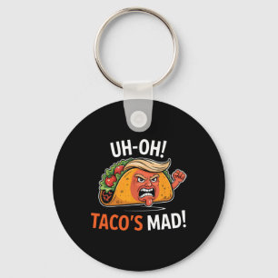 Chaveiro Uh-oh O Taco está Louco! - Tacos do Trump de Cara