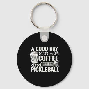 Chaveiro Um Bom Dia Começa Com Café E Pickleball