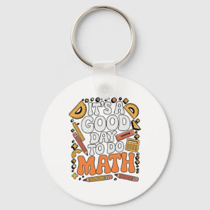 Chaveiro Um Bom Dia Para Fazer Matemática Amante Professor