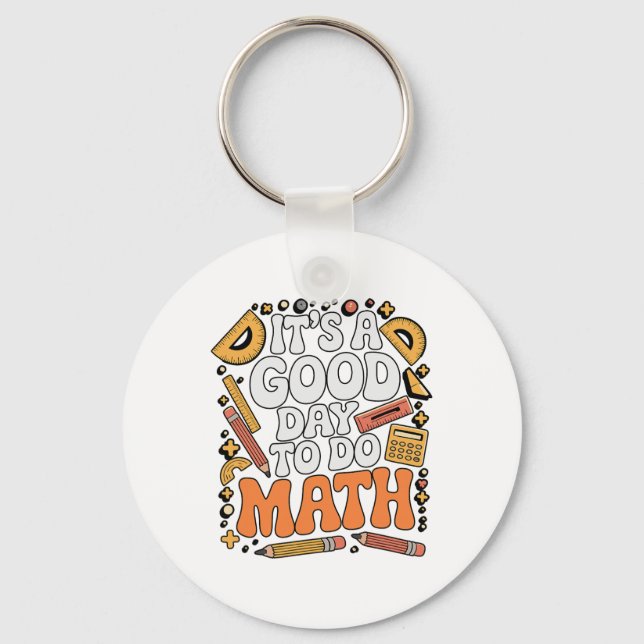 Chaveiro Um Bom Dia Para Fazer Matemática Amante Professor  (Frente)