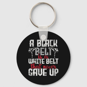 Chaveiro Um Cinturão Negro É Um Cinturão Branco Que Nunca D