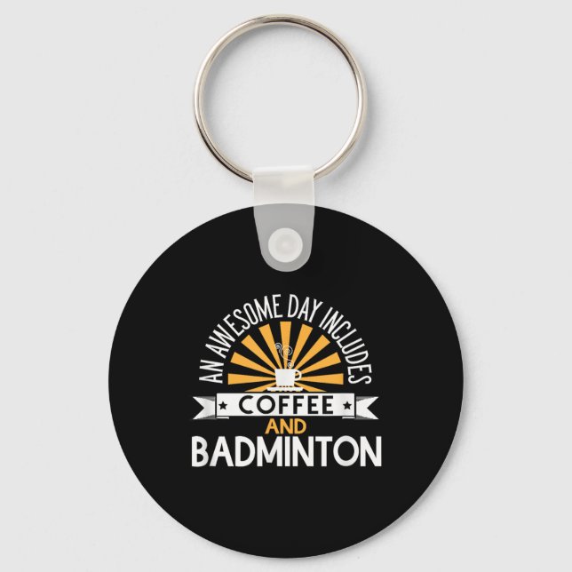 Chaveiro Um Dia Incrível Inclui Café E Badminton  (Frente)