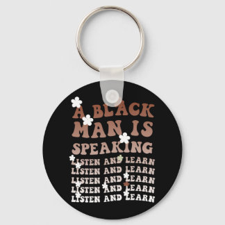 Chaveiro Um Negro Está Falando Escute E Aprenda A Preto