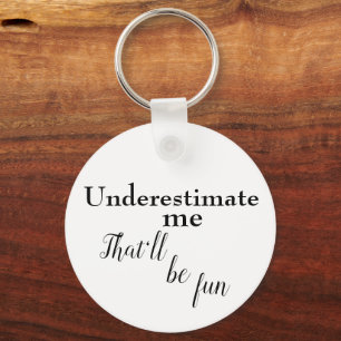 Chaveiro Uma citação linear sarcástica para incentivar o