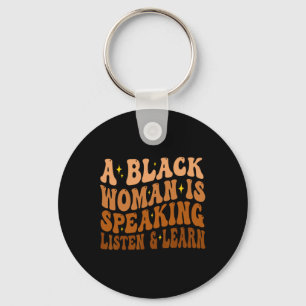 Chaveiro Uma Mulher Negra Está Falando Ouça E Aprenda Pela