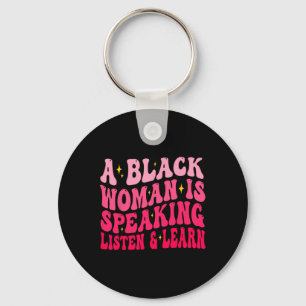 Chaveiro Uma Mulher Negra Está Falando Ouça E Aprenda Pela 