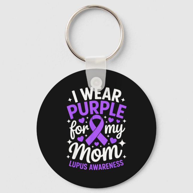 Chaveiro Use roxo pela consciência do lúpus da mãe mês sle (Frente)