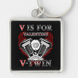 Chaveiro V is for Valentine, V-Twin Motorcycle. Biker