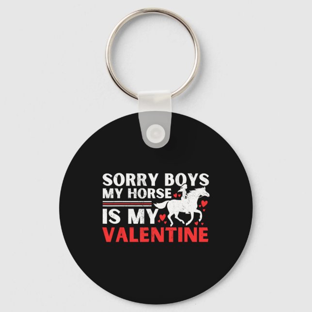 Chaveiro Valentines Day Sorry Boys My Horse Is My Valentine (Frente)