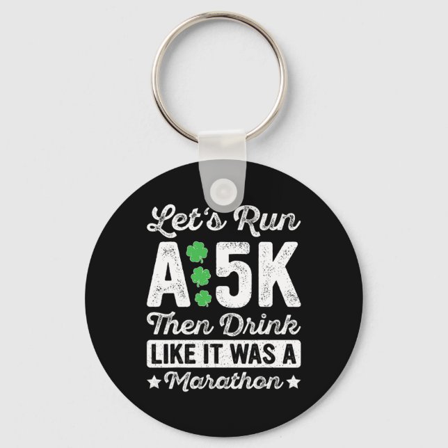 Chaveiro Vamos Correr 5km e Depois Beber Como Se Fosse Uma  (Frente)