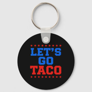 Chaveiro Vamos Engraçado Vai Taco Design