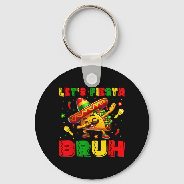 Chaveiro Vamos Festejar Bruh Tacos Dabbing Cinco De Mayo (Frente)