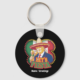 Chaveiro Vamos Fiesta Funny Trump Cinco De Mayo Festivo