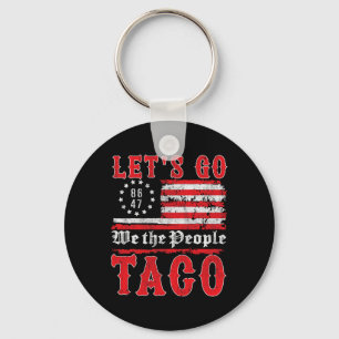 Chaveiro Vamos Ir Taco Camisa Engraçada Trump Sempre Fala V