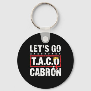 Chaveiro Vamos Lá Taco Cabrón Diversão Anti Trump Protesto