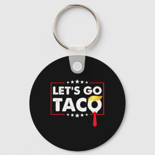 Chaveiro Vamos Lá Taco Engraçado Trump Sempre Desiste 36