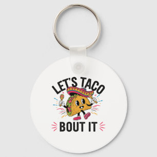 Chaveiro Vamos Taco Sobre Isso Engraçado Cinco do Taco Mexi