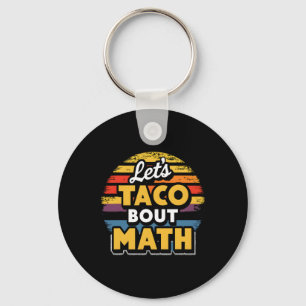 Chaveiro Vamos Taco sobre Matemática! Cinco De Mayo Funny M