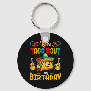 Chaveiro Vamos Taco Sobre Meu Aniversário Taco Aniversário