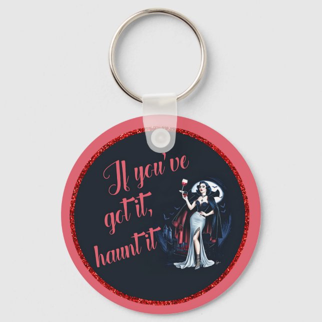 Chaveiro Vampiro Sexy Sultry Se o tiver, assombra-o (Frente)