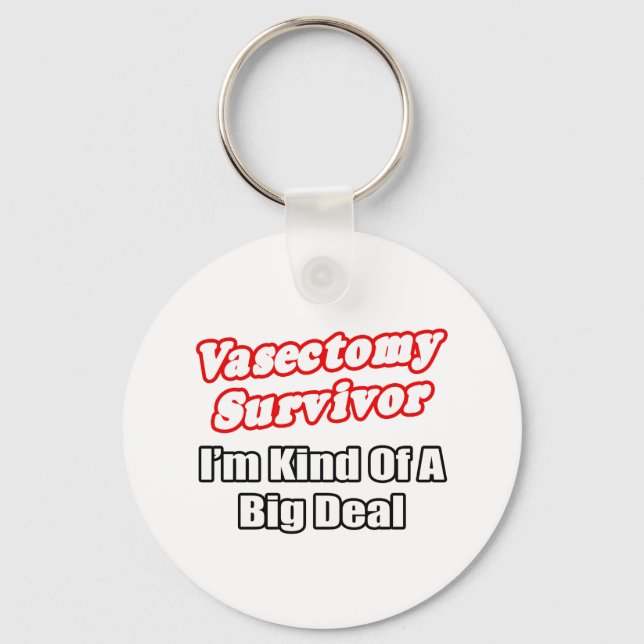Chaveiro Vasectomy Survivor...Big Deal (Frente)