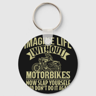 Chaveiro Vida sem motocicletas bate nos homens motociclista