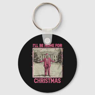 Chaveiro Vintage Engraçada Trump Humoroso Eu Estarei Em Cas