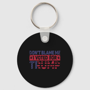 Chaveiro Vintage Não Me Culpe Eu Votei No Trump