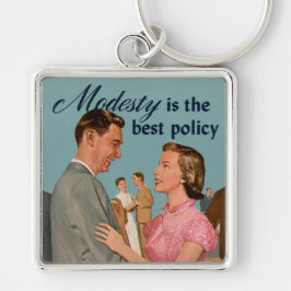 Chaveiro Vintage Retro "Modéstia é a Melhor Política"