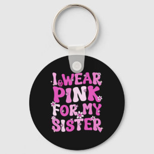 Chaveiro Visto Rosa Para O Cancer Da Mama Da Minha Irmã Awa