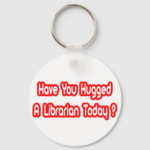Chaveiro Você Abraçou Um Bibliotecário Hoje?