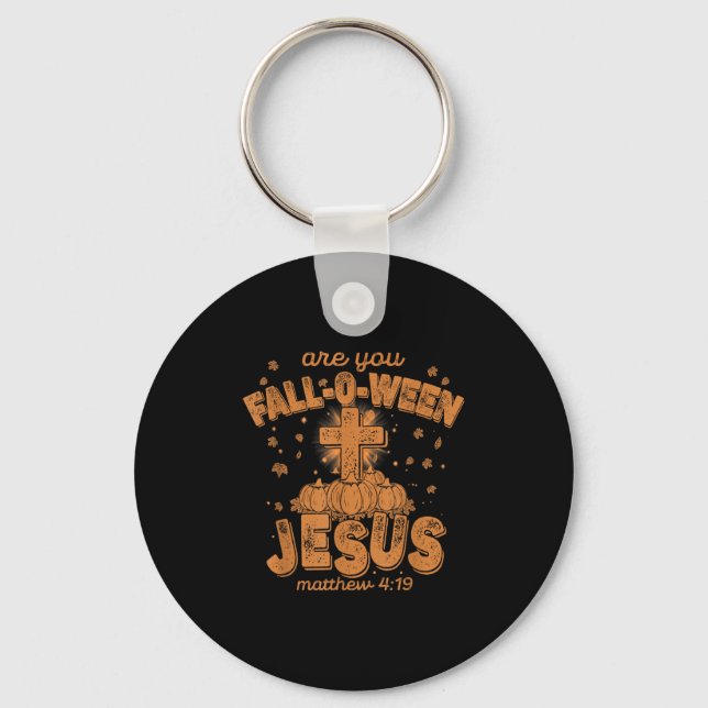 Chaveiro Você é Fall-o-ween Jesus, Bíblico Cristão Divertid (Frente)