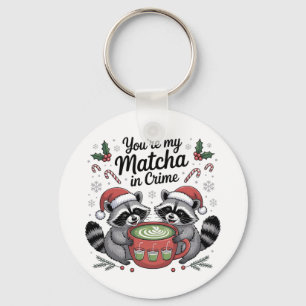 Chaveiro Você é meu Matcha em Amantes de Guaxinim Criminoso