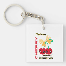 CHAVEIRO VOCÊ É MEU MELHOR AMIGO.