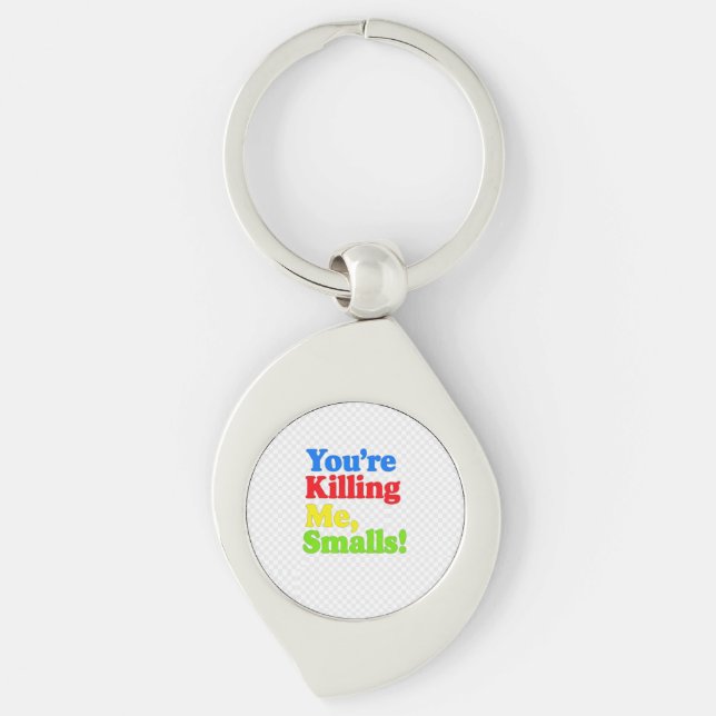 Chaveiro Você está me matando, Smalls! (Frente)