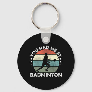 Chaveiro Você Me Teve Em Badminton Shuttle Jogador De Badmi