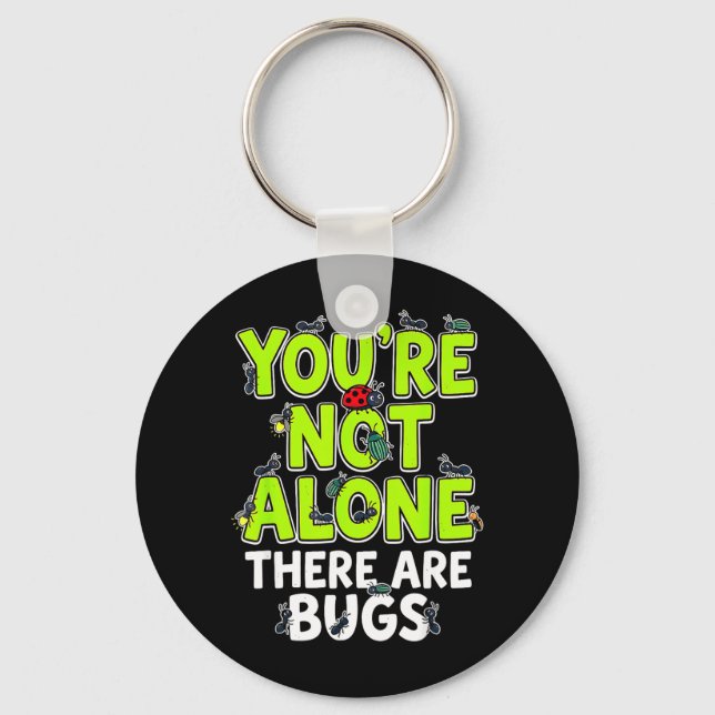Chaveiro Você Não Está Sozinho Existem Bugs (Frente)