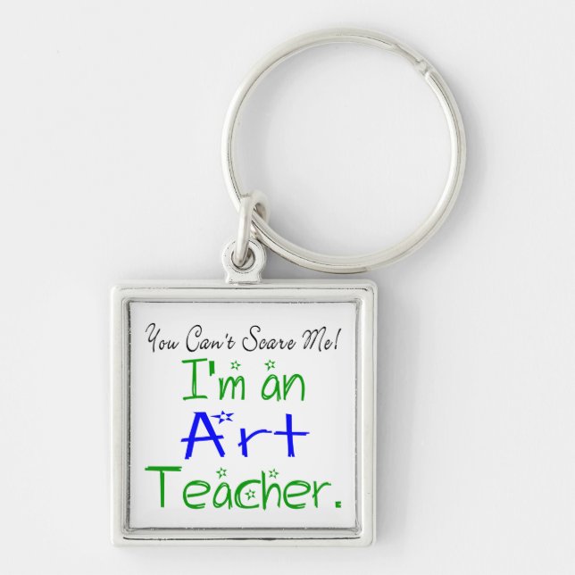 Chaveiro Você não pode me assustar Eu sou professor de Arte (Frente)