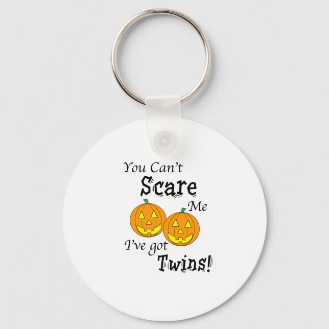 Chaveiro Você não pode me assustar gêmeos. (Frente)