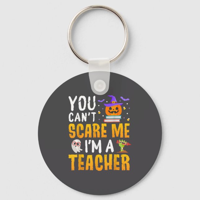 Chaveiro Você Não Pode Me Comer Eu Sou Um Professor Hallowe (Frente)