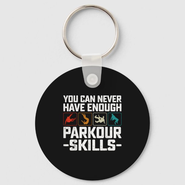 Chaveiro Você Nunca Pode Ter Competências Parkour Suficient (Frente)