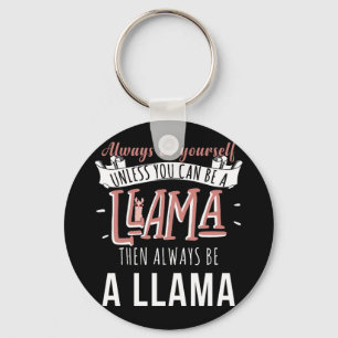 Chaveiro Você Pode Ser Lama Então Sempre Ser Lama
