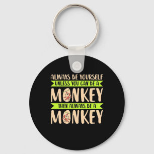 Chaveiro Você Pode Ser Um Macaco