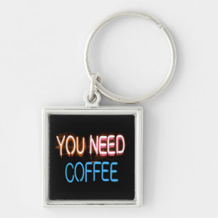 Chaveiro Você precisa de café, Caffine Neon Sign