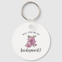 Chaveiro Você será minha proposta de Bridesmaid sentida?