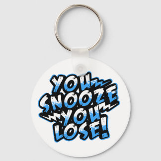 Chaveiro Você Snooze Perder! chaveiros!