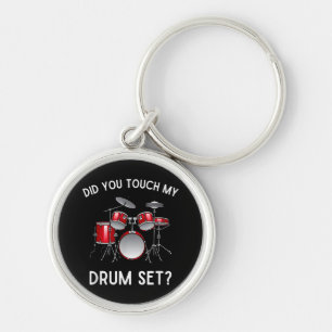 Chaveiro Você Tocou Minha Camisa Do Drum Set Engraçado Você
