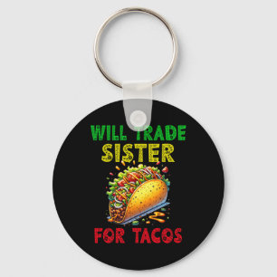 Chaveiro Vou Trocar Irmã Por Tacos Cinco De Mayo Toddle