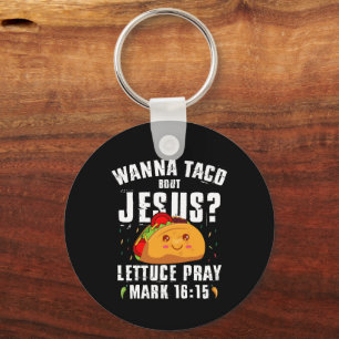 Chaveiro Wanna Taco Bout Jesus Cinco de Mayo Christian